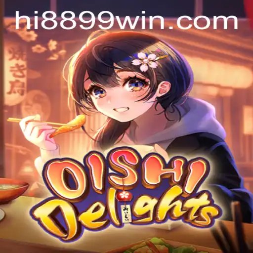 Descubra o Empolgante Mundo de OishiDelights: Jogue e Vença com 8899win